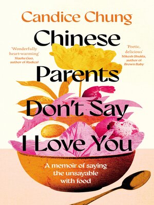 cover image of Chinese Parents Don't Say I Love You